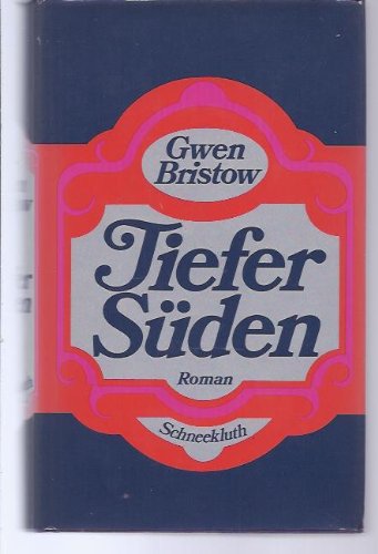 Tiefer Süden (Louisiana Trilogie. Erster Band) Historical Fiction