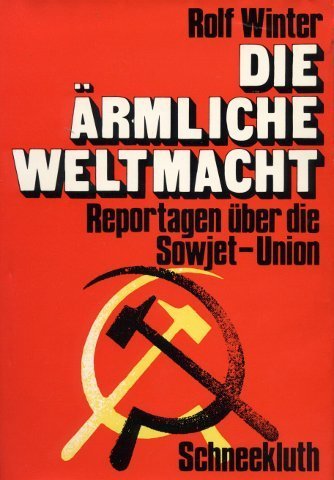 Die ärmliche Weltmacht. Reportagen über die Sowjetunion Politics & History