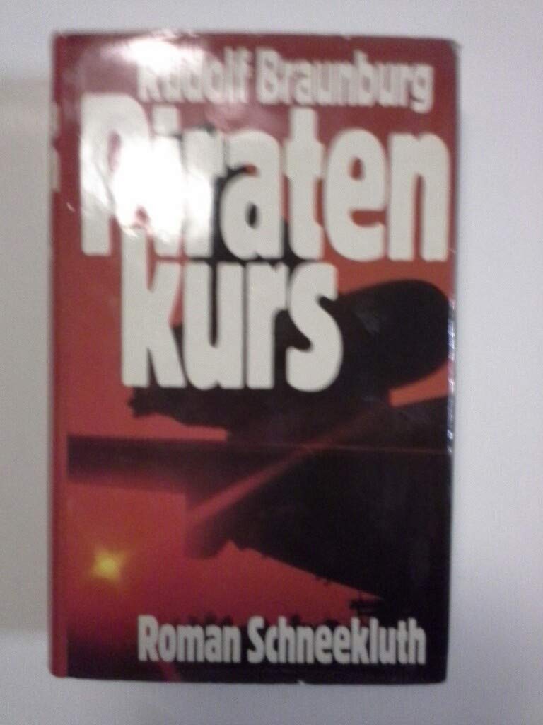 Piratenkurs (Roman einer Flugzeugentführung) Books