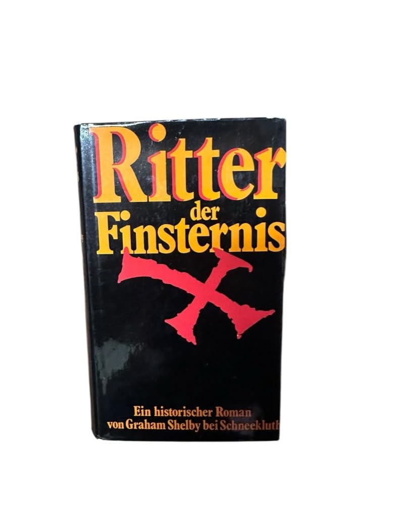 Ritter der Finsternis. Ein historischer Roman Books