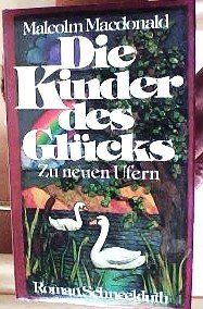 Die Kinder des Glücks. Zu neuen Ufern Books