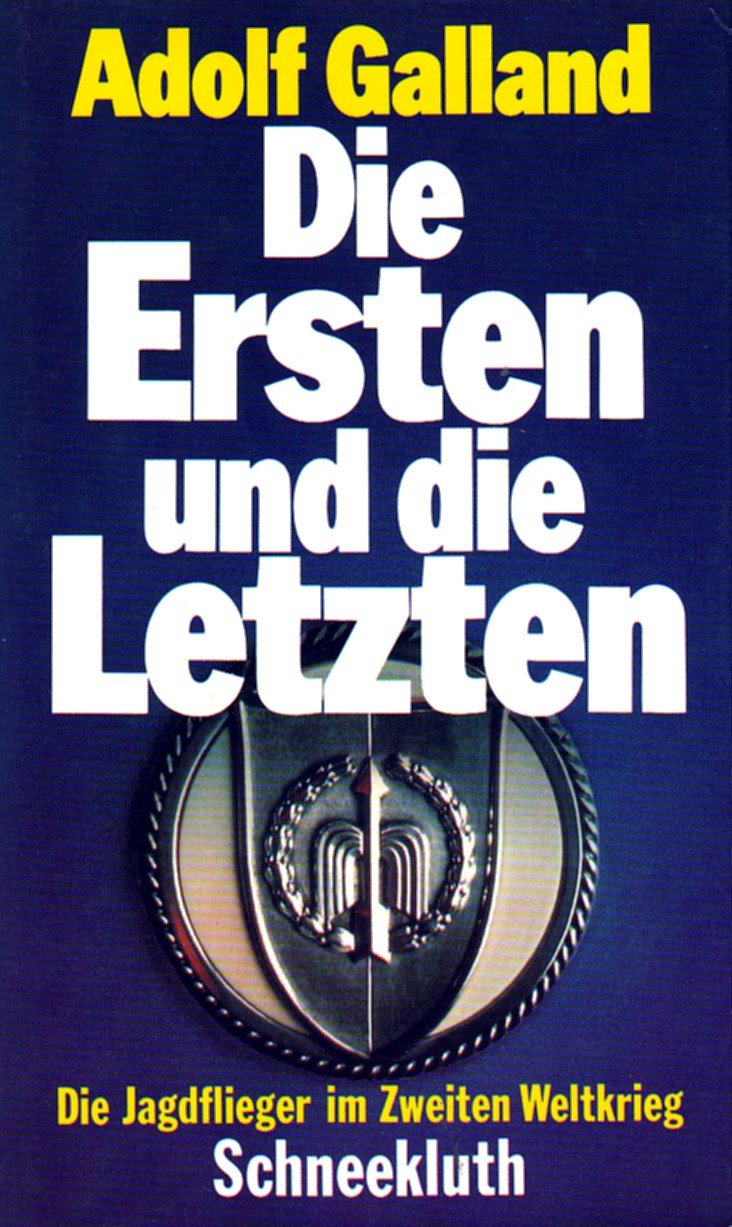Die Ersten und die Letzten. Die Jagdflieger im Zweiten Weltkrieg Business & Technology