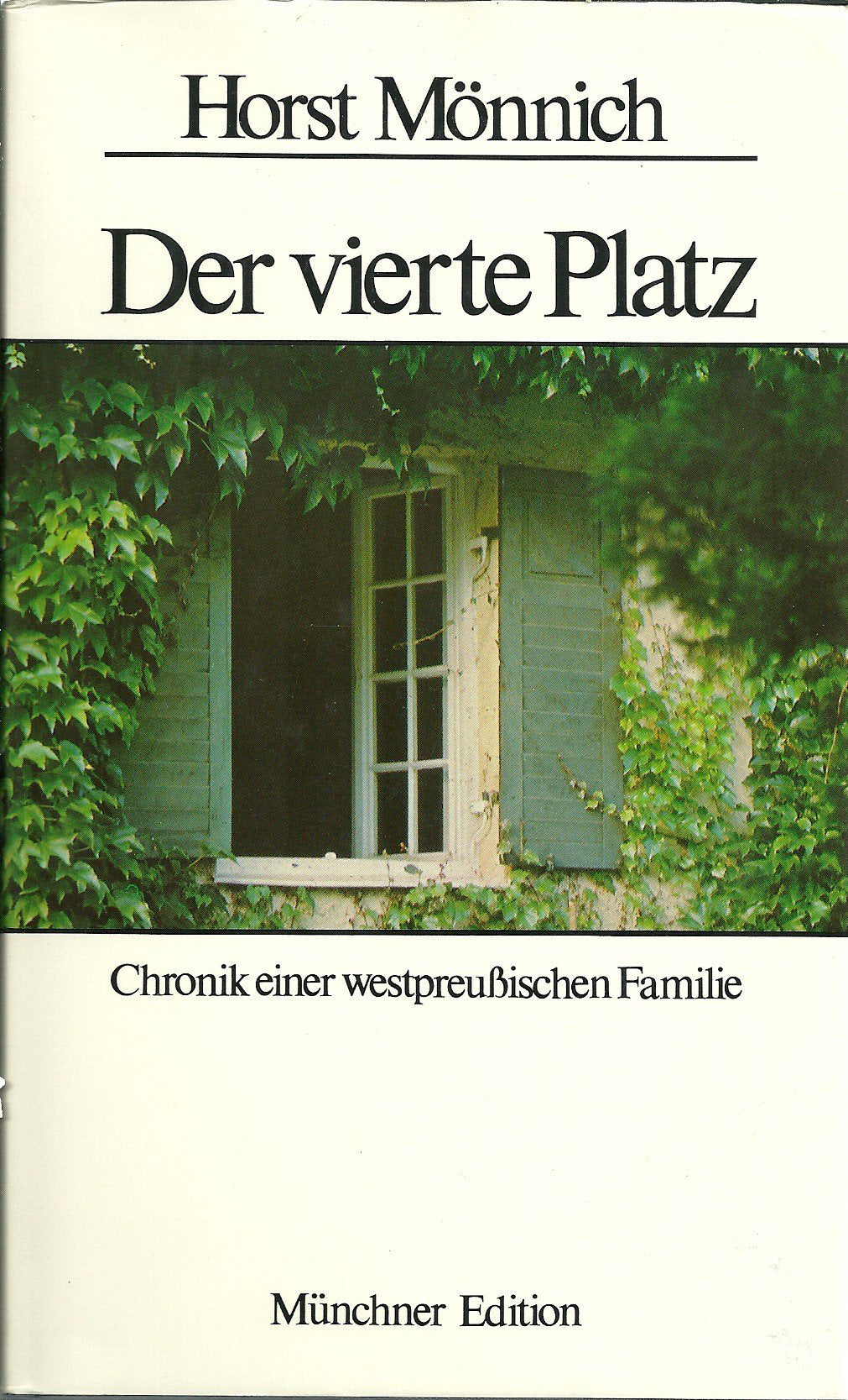 Der vierte Platz. Chronik einer westpreußischen Familie Books
