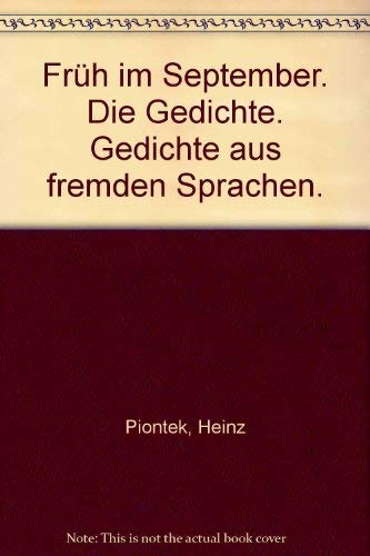 Früh im September. Die Gedichte. Gedichte aus fremden Sprachen Books