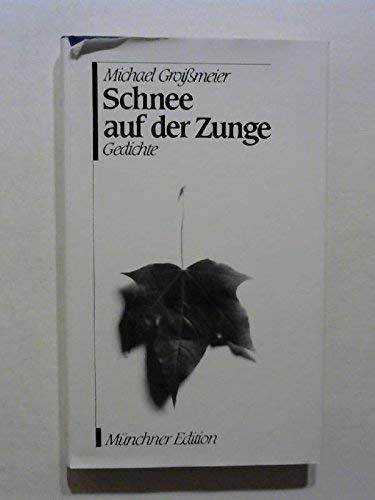 Schnee auf der Zunge (Münchner Edition) Books