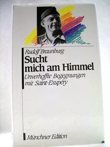 Sucht mich am Himmel. Unverhoffte Begegnungen mit Saint- Exupery Foreign Languages ​​& Dictionaries