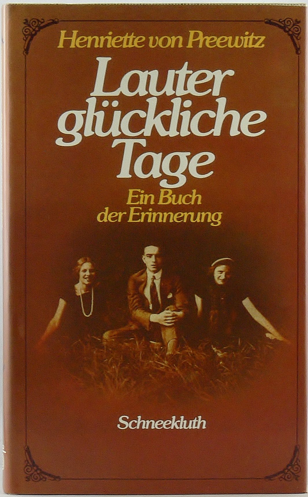 Lauter glückliche Tage. Ein Buch der Erinnerung mit Bildern aus unserem Album Books