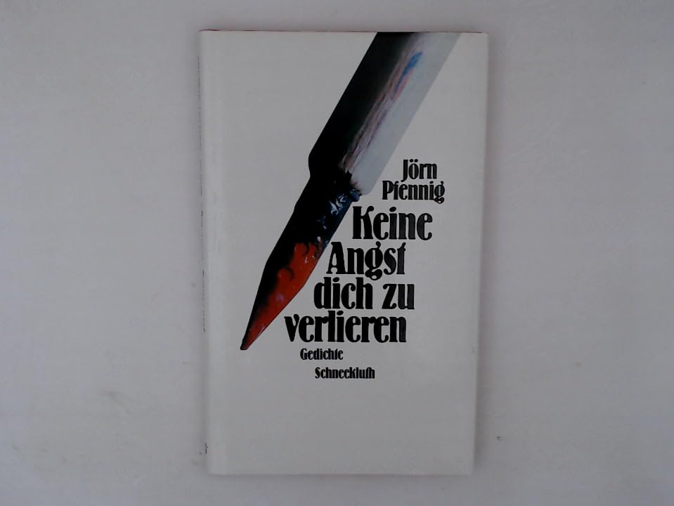 Keine Angst dich zu verlieren. Gedichte Books