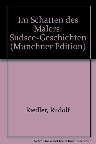 Im Schatten des Malers. Südsee- Geschichten Books