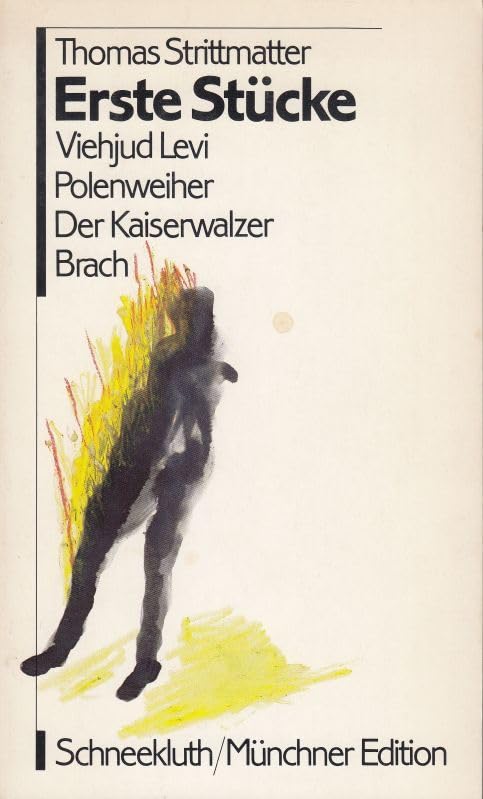 Erste Stücke. Viehjud Levi, Polenweiher, Der Kaiserwalzer Books