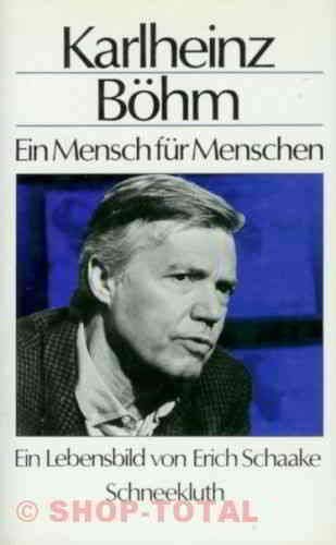 Karlheinz Böhm, ein Mensch für Menschen. Ein Lebensbild Memories