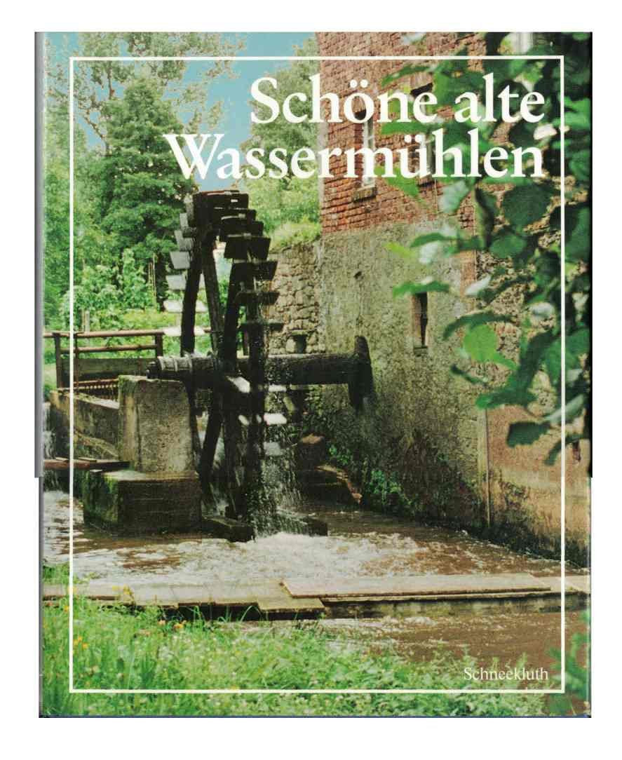 Schöne alte Wassermühlen. Ein Bildband Architecture