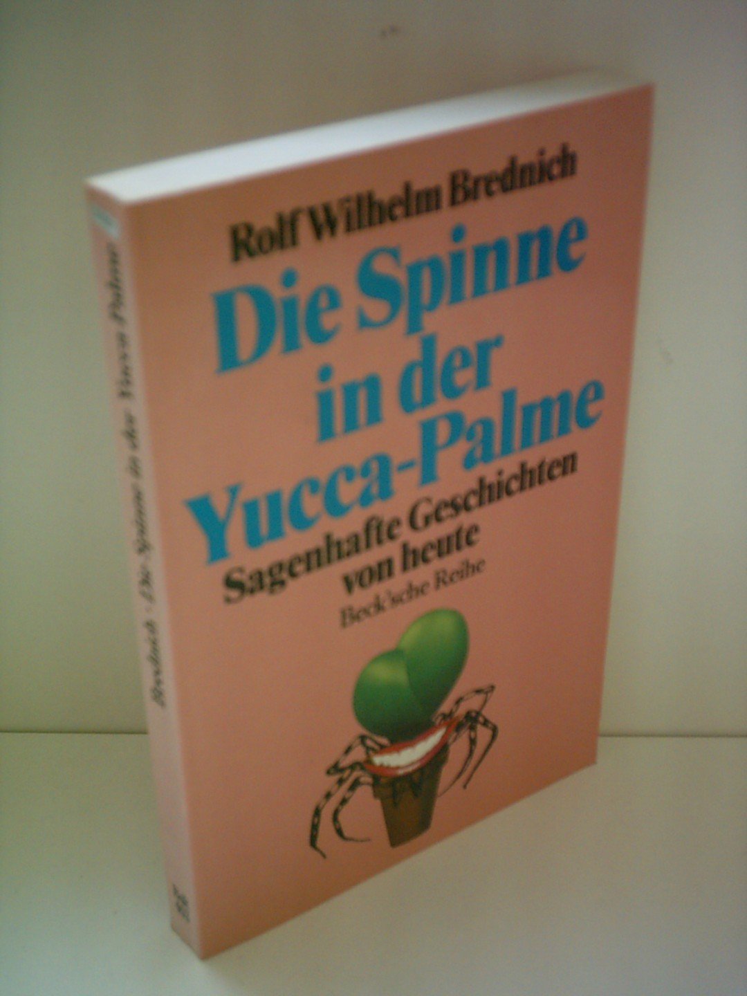 Die Spinne in der Yucca-Palme - Sagenhafte Geschichten von heute Humour & Satire