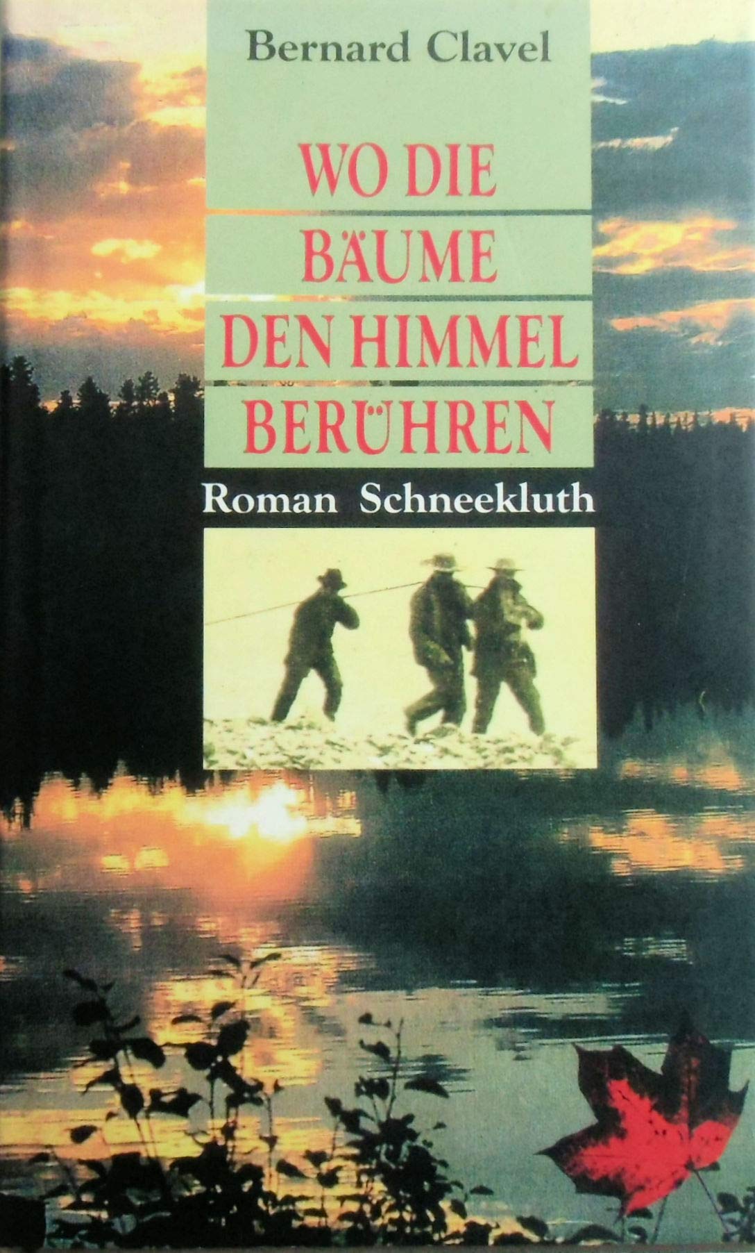 Wo die Bäume den Himmel berühren Novels & Short Stories