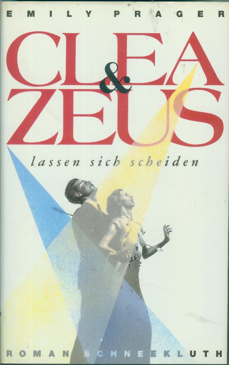 Clea und Zeus lassen sich scheiden. Roman Books
