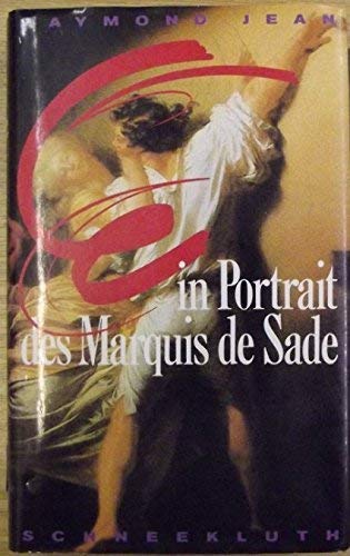 Ein Portrait des Marquis de Sade Memories