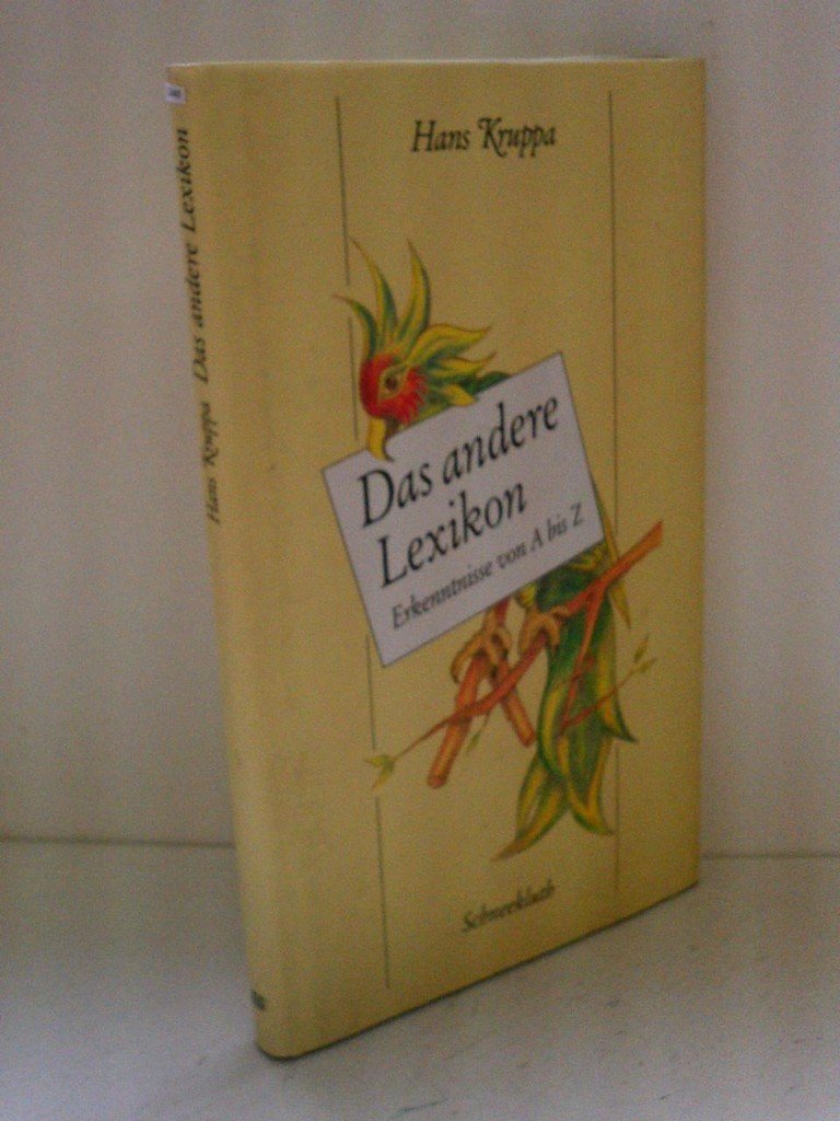 Das andere Lexikon: Erkenntnisse von A bis Z Learning & Reference