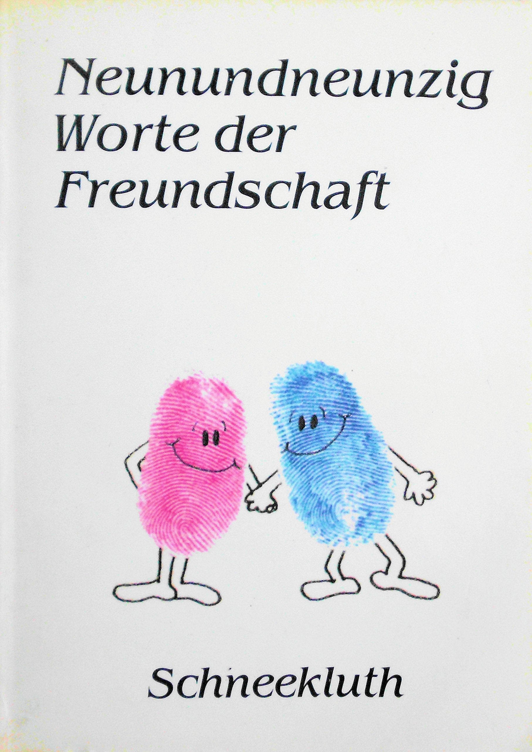 Neunundneunzig Worte der Freundschaft Books