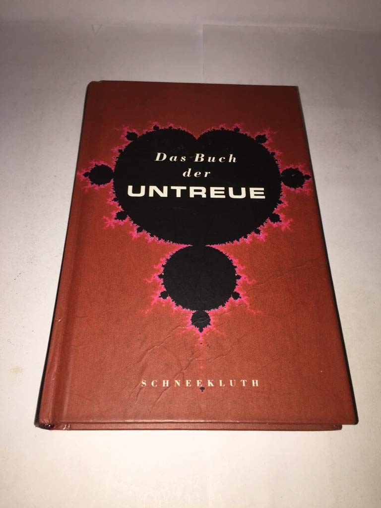 Das Buch der Untreue Books