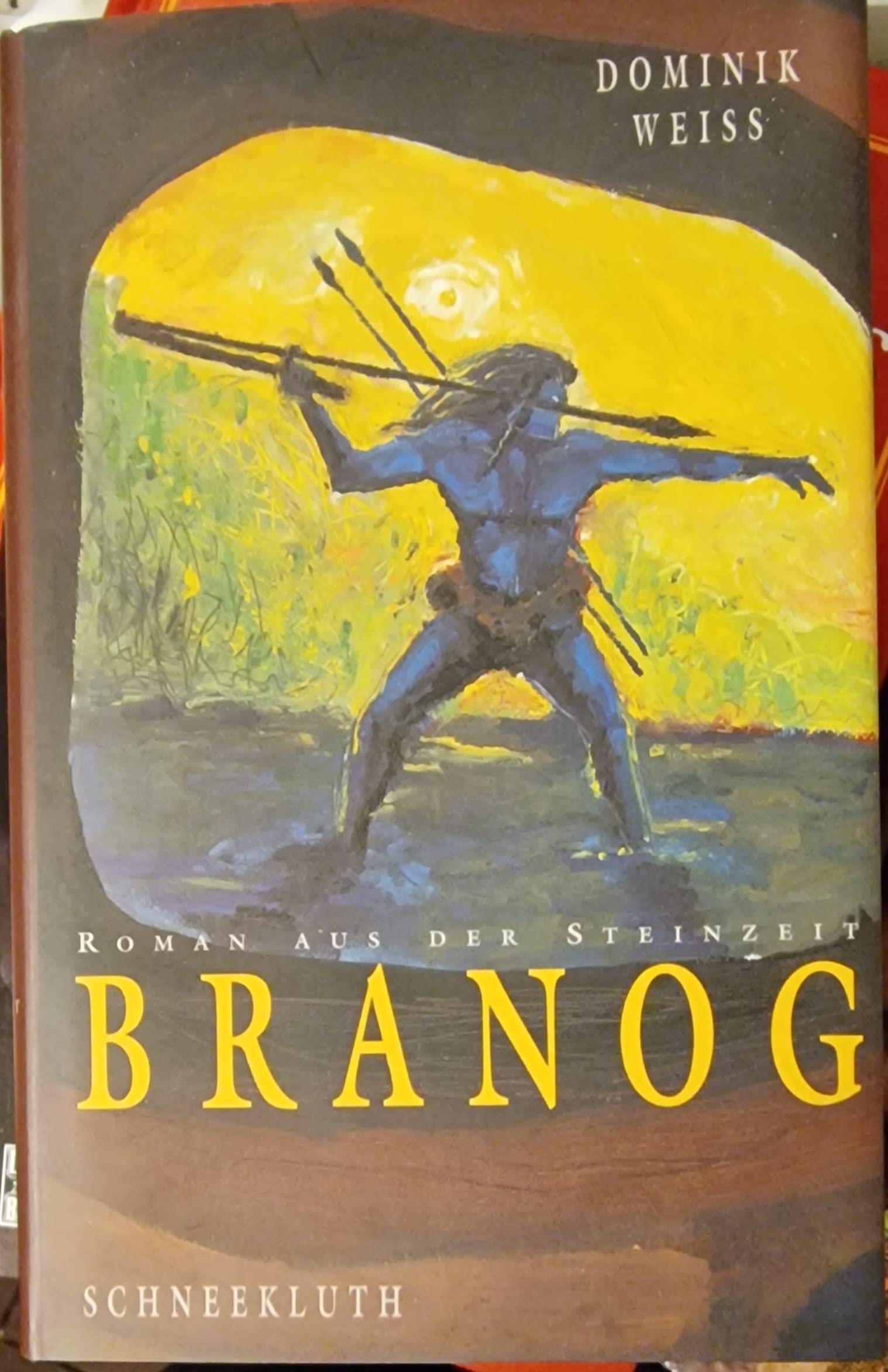 Branog. Roman aus dem Steinalter Books