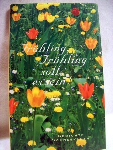 Frühling, Frühling soll es sein: Frühlingsgedichte Books