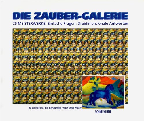 Die Zauber-Galerie. 25 Meisterwerke. Einfache Fragen. Dreidimensionale Antworten. 3D-Bilder Film, Art & Culture