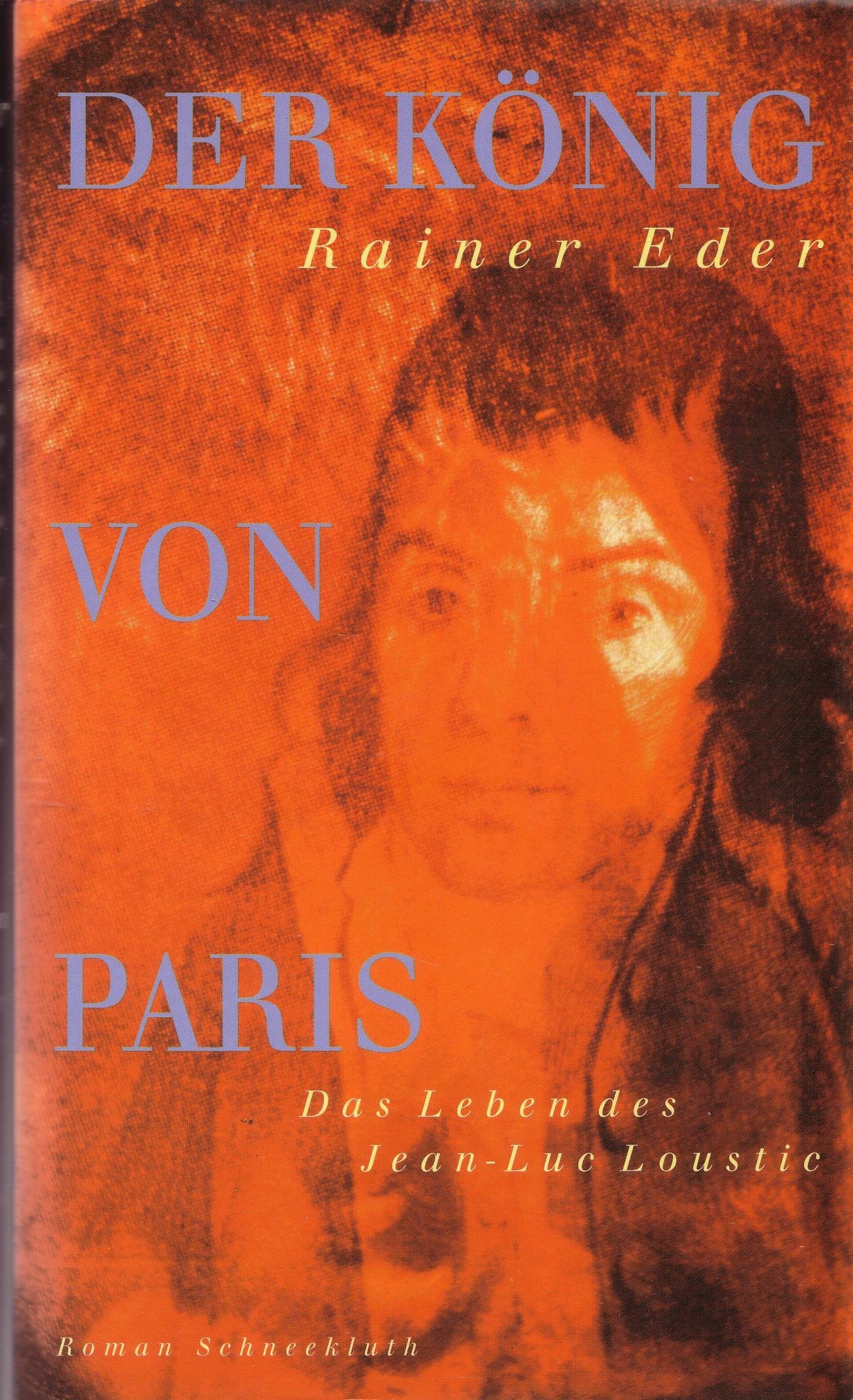 Der König von Paris. Das Leben des Jean- Luc Loustic Books