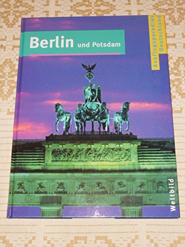 Berlin und Potsdam (Ausflugsparadies Deutschland) Books