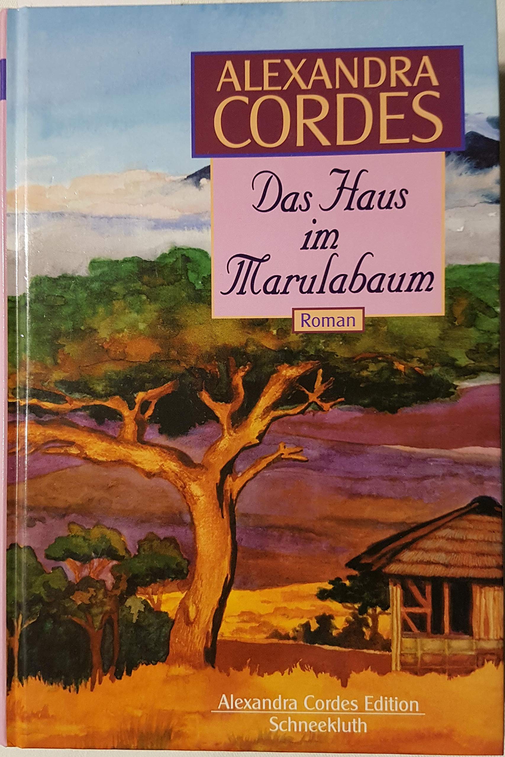 Das Haus im Marulabaum: Roman (Alexandra Cordes Edition) Action & Adventure