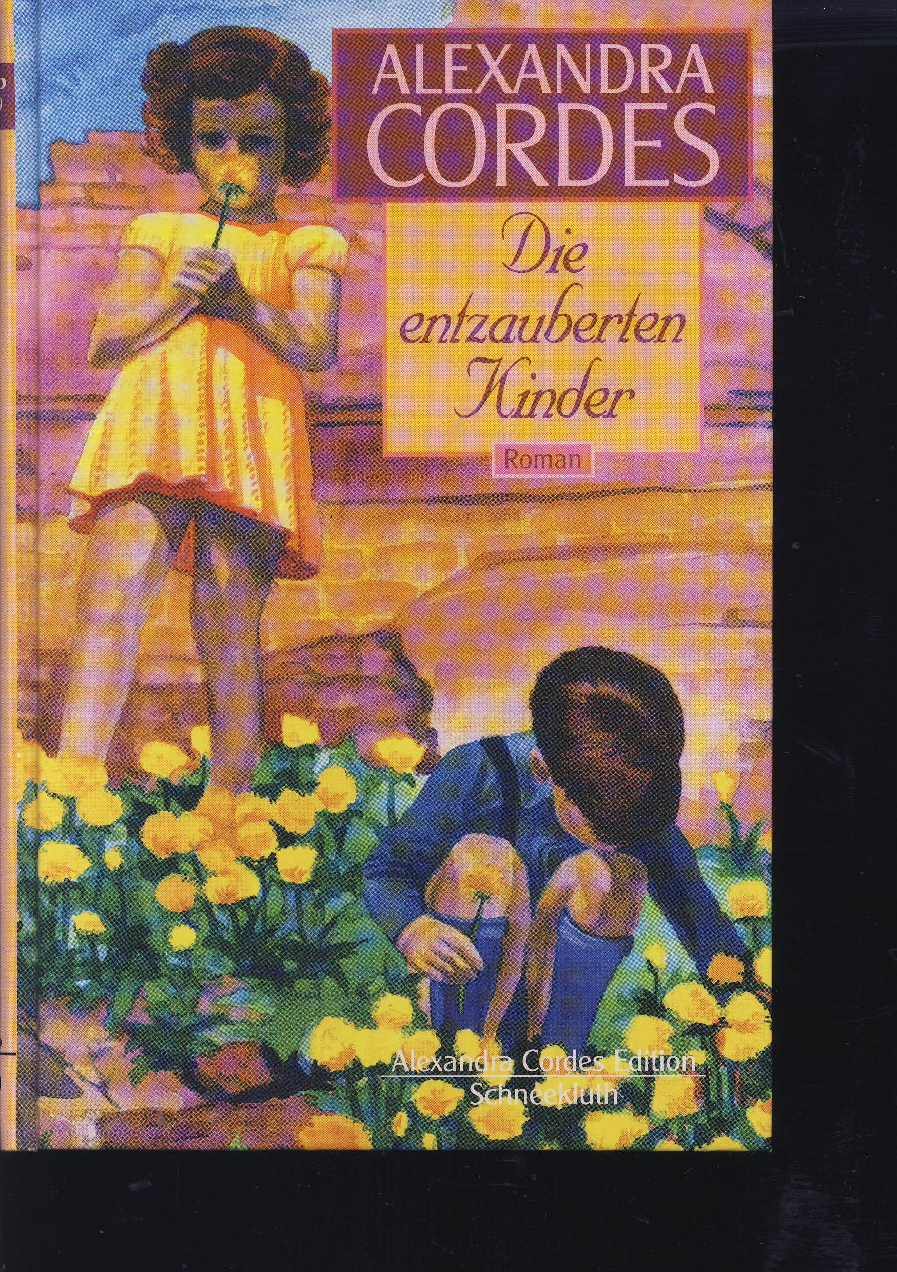 Die entzauberten Kinder: Roman (Alexandra Cordes Edition) Books