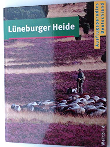 Ausflugsparadies Deutschland - Lüneburger Heide Books