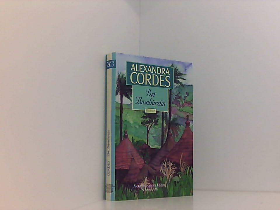 Die Buschärztin (Alexandra Cordes Edition) Contemporary literature