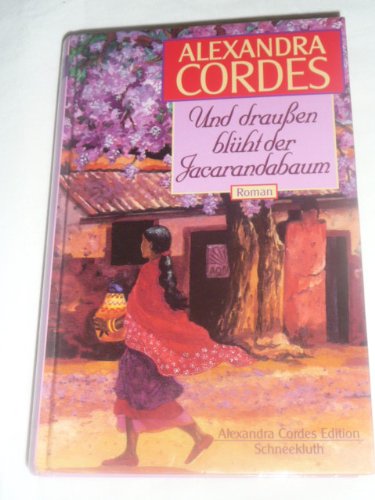 Und draußen blüht der Jacarandabaum. Books