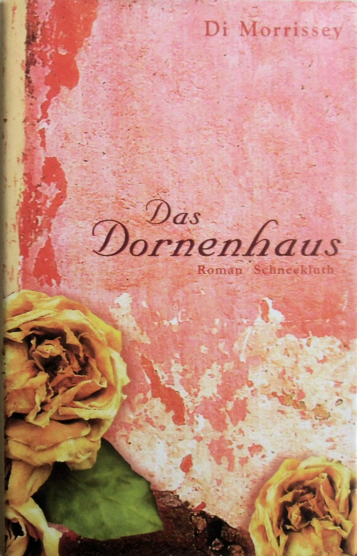 Das Dornenhaus: Roman Contemporary literature