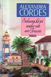 Sehnsucht ist mehr als ein Traum (Alexandra Cordes Edition) Books