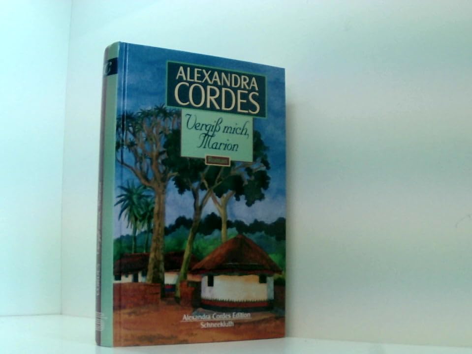 Vergiß mich, Marion (Alexandra Cordes Edition) Books
