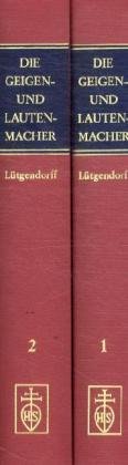Die Geigen- und Lautenmacher vom Mittelalter bis zur Gegenwart: Nach besten Quellen Arts & Music