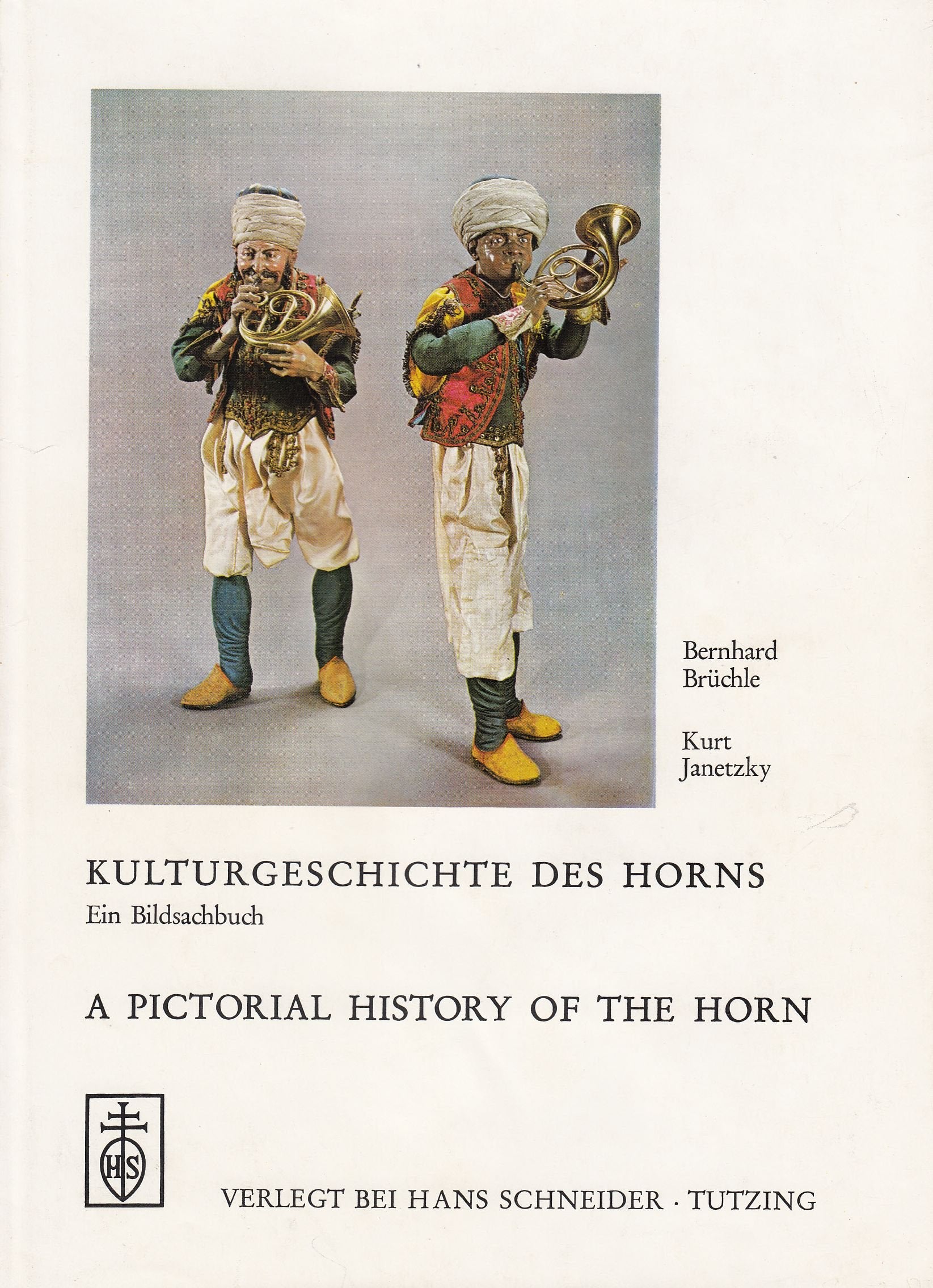 Kulturgeschichte des Horns: A Pictorial History of the Horn. Ein Bildsachbuch Sheet Music
