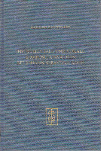 Instrumentale und vokale Kompositionsweisen bei Johann Sebastian Bach Arts & Music