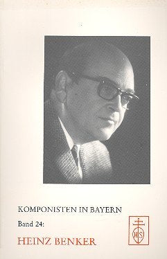 Komponisten in Bayern. Band 24: Heinz Benker. book