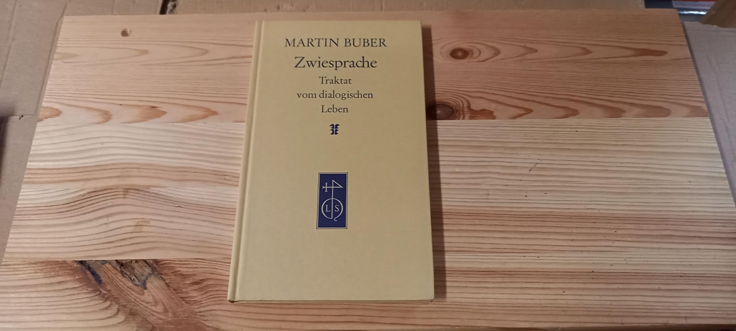 Zwiesprache. Traktat vom dialogischen Leben - Buber, Martin book