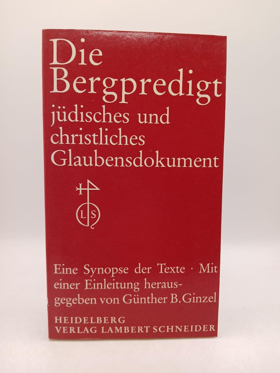 Die Bergpredigt: jüdisches und christliches Glaubensdokument. Eine Synopse der Texte book