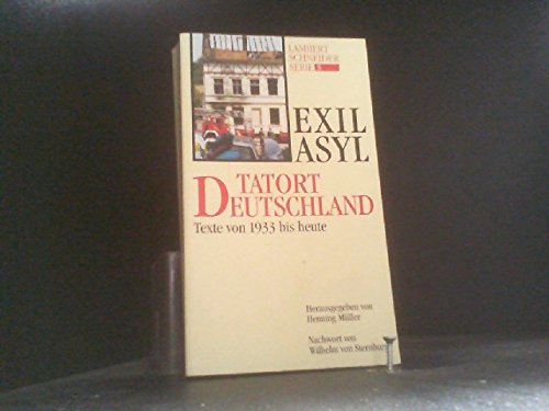 Exil - Asyl. Tatort Deutschland. Texte von 1933 bis heute. Eine literarische Anthologie Business & Technology