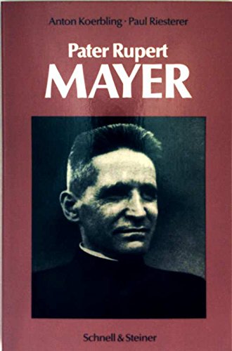 Pater Rupert Mayer (Theologie / Biographien) Religion & Esotericism