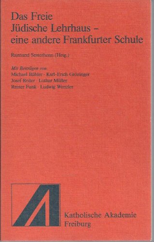 Das Freie Jüdische Lehrhaus - eine andere Frankfurter Schule Books