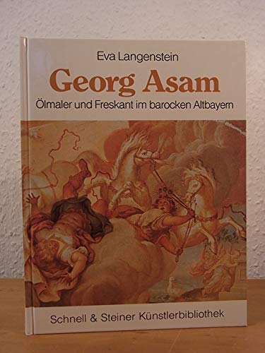 Georg Asam: Ölmaler und Freskant im barocken Altbayern Film, Art & Culture