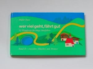 Wer viel geht, fährt gut. 50 Wandertips für kluge Autofahrer. Band II Books