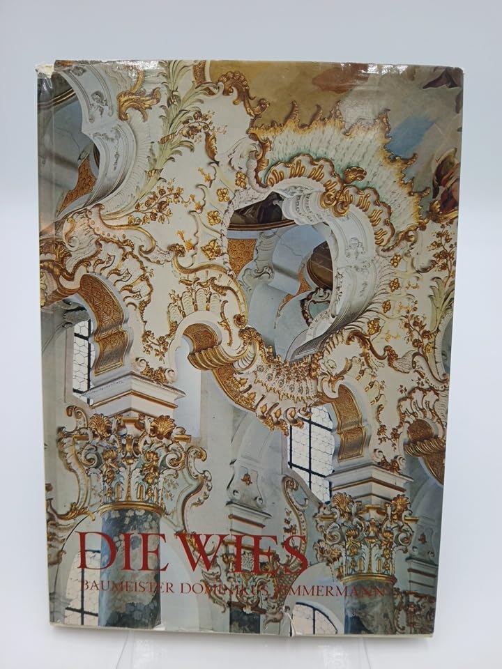 Die Wies. Ihr Baumeister Dominikus Zimmermann, Leben und Werk Film, Art & Culture