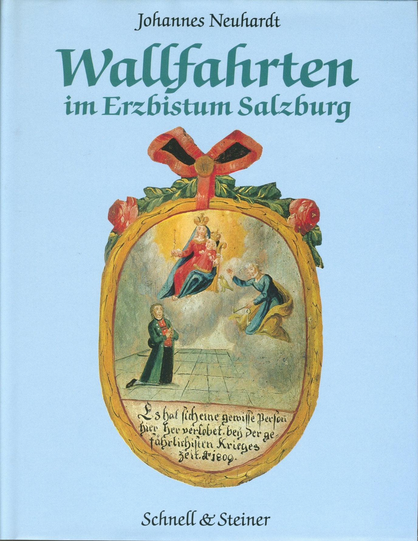 Wallfahrten im Erzbistum Salzburg (Wallfahrtsbücher) Film, Art & Culture