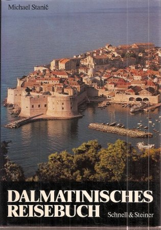 Dalmatinisches Reisebuch. Portrait einer europäischen Stadtlandschaft Travel